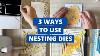 3 Ways To Use These Affordable Nesting Dies